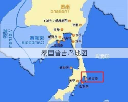 泰国普吉岛地图